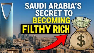 How Did Saudi Arabia Become FILTHY RICH