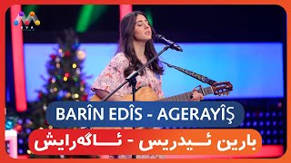 Baîn Edrîs - Agerayîş | بارین ئیدریس ئاگەرایش