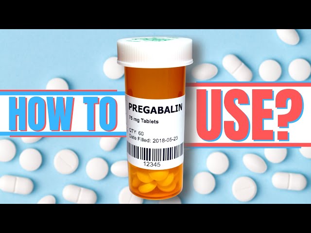 How to use Pregabalin? ( Lyrica) - Doctor Explains class=