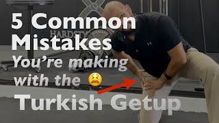 5 Mistakes You’re Making with the Turkish Getup (2021)