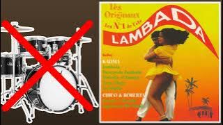 Lambada - Kaoma | No Drums (Drumless)