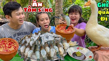 Lần Đầu Ăn TÔM SỐNG Tái Chanh Chấm Muối Ớt Siêu Cay và Mù Tạt. Bim Bim Ối Xanh Mặt