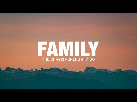 The Chainsmokers & Kygo - Family (Frank Walker Remix) (Lyrics)