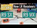 FrSky R9 SX and R9 MX ⚡️ New Long Range Receivers