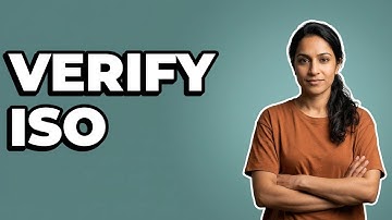 How Do You Confirm Bootable ISO File Integrity?