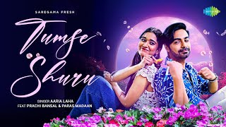 Tumse Shuru | Aaria Laha | Parivesh Singh | Saregama Fresh | Indie Music