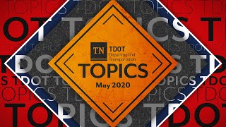 TDOT Topics: May 2020