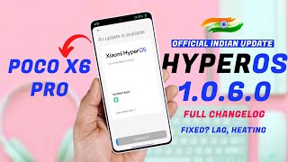 Poco X6 Pro Official HyperOS 1.0.6 Review, Full Changelog - Heating & Battery Drain ?