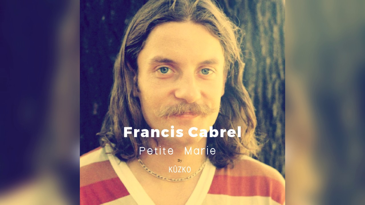 Francis Cabrel Petite Marie