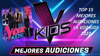 TOP 15 I Mejores Audiciones A Ciegas La Voz Kids Mexico 2022