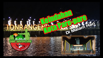 3 Tempat Rekomendasi Yang Cocok  Dikunjungi Saat Malam Hari Di Kota Pare - Pare || Wisata Malam