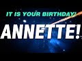 HAPPY BIRTHDAY ANNETTE! This is your gift.