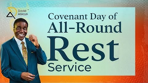1ST SERVICE | COVENANT DAY OF ALL-ROUND REST SERMON | BISHOP DAVID ABIOYE | 30TH JUNE, 2024