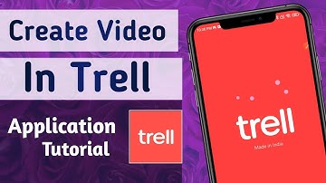 How to Create Video in Trell App || Trell App mai video kaise banai