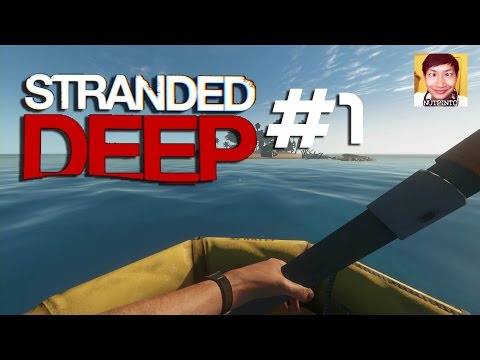 Stranded Deep 1 : ชีวิตติดเกาะ