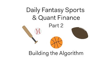 Creating a Daily Fantasy Sports Algorithm Using Quantitative Finance, Pt. 2: Building the Algorithm