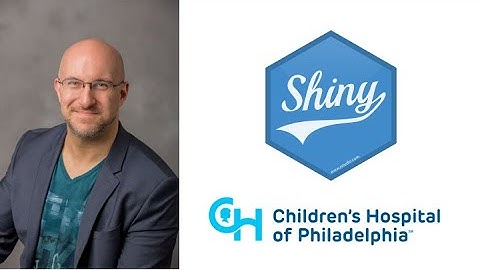 Shiny at CHOP: From Zero to Deploy in 1 Hour (CHOP R User Group, 2019-11-12, Stephan Kadauke)