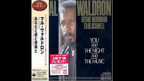 Mal Waldron Trio You And The Night And The Music