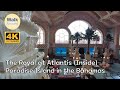 【4K60】 Walking - The Royal at Atlantis (Building Inside), Atlantis Bahamas