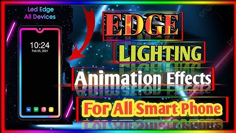 Edge Lighting Effect for Notifications AndIncoming Call || For Android Smartphone2022