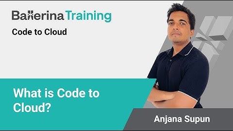 What is Code to Cloud? | Ballerina Programming Language