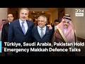 Hakan Fidan Details Emergency Makkah Alliance Talks on Saudi Defence and Yemen Conflict | AC1N