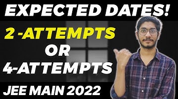 JEE Main 2022 : Exam Dates And No Of Attempts | Biggest Mistake 😨 #jee #jeemain