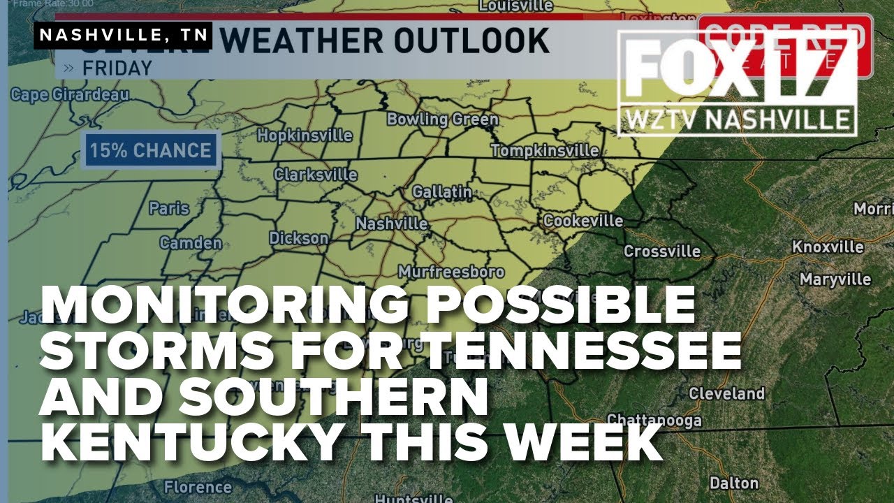 Possible storms in Middle Tennessee and Southern Kentucky this week ...