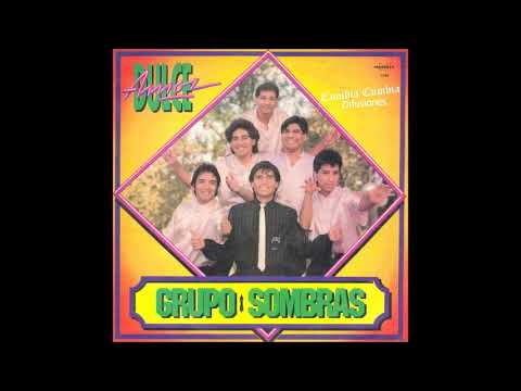 Putar Dulce Amor - Grupo Sombras