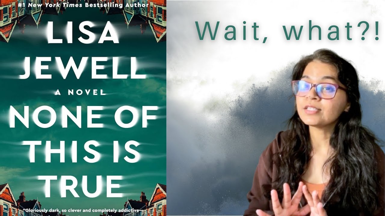 Book Review: None of This is True by Lisa Jewell | Spoiler-free review