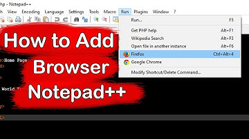 How to Add Firefox and Google Chrome Web browser in Notepad++ on Windows 10?