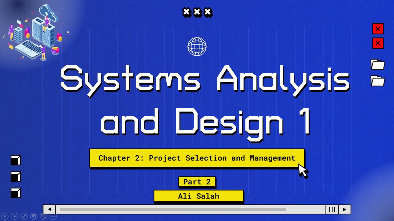 Systems Analysis and Design. Chapter 2: Project Selection and ...