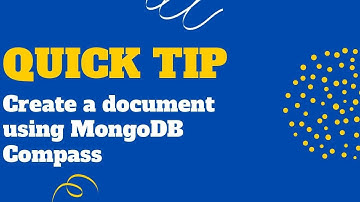 Create a document using MongoDB Compass