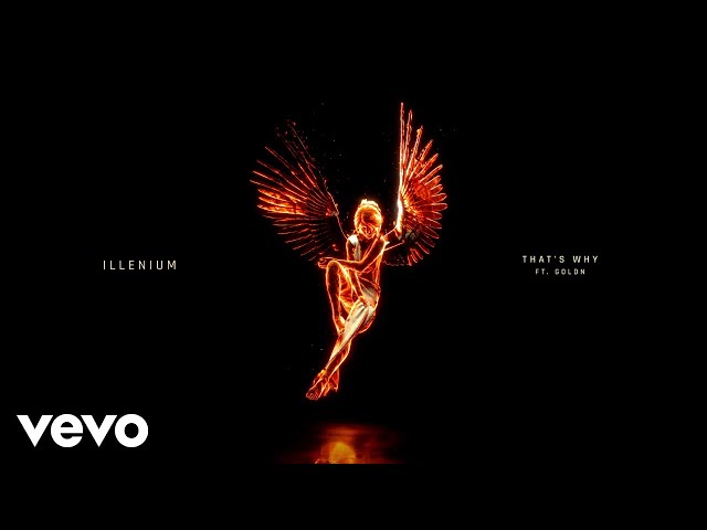 ILLENIUM, GOLDN - That’s Why (Visualizer) class=