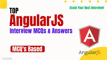 Top AngularJS Interview Questions & Answers (MCQs) | Crack Your Next Interview! | Creative Nexus