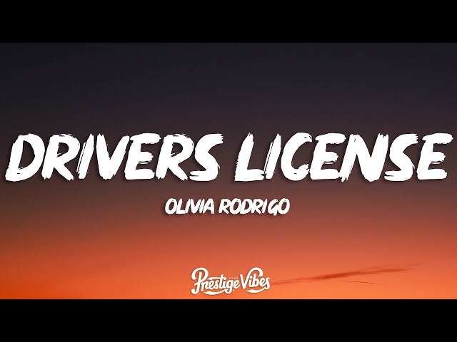Olivia Rodrigo - drivers license (Lyrics) cause you said forever, now I drive alone past your street class=
