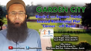 Garden City - Block C - 200 Square Yards - Leased Plot - Corner - 40ft Road - Property in Karachi Update