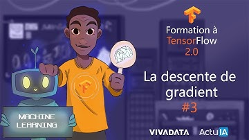 La descente de gradient - Se former à Tensorflow 2.0 #3
