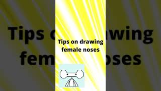 Tips on drawing female noses #short