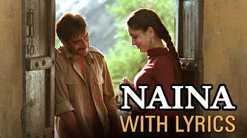 Naina (Song With Lyrics) | Omkara | Ajay Devgn, Saif Ali Khan, Vivek Oberoi & Kareena Kapoor