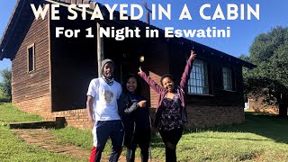 Living in a cabin for one night in Eswatini ??| Prepare for travel with us 