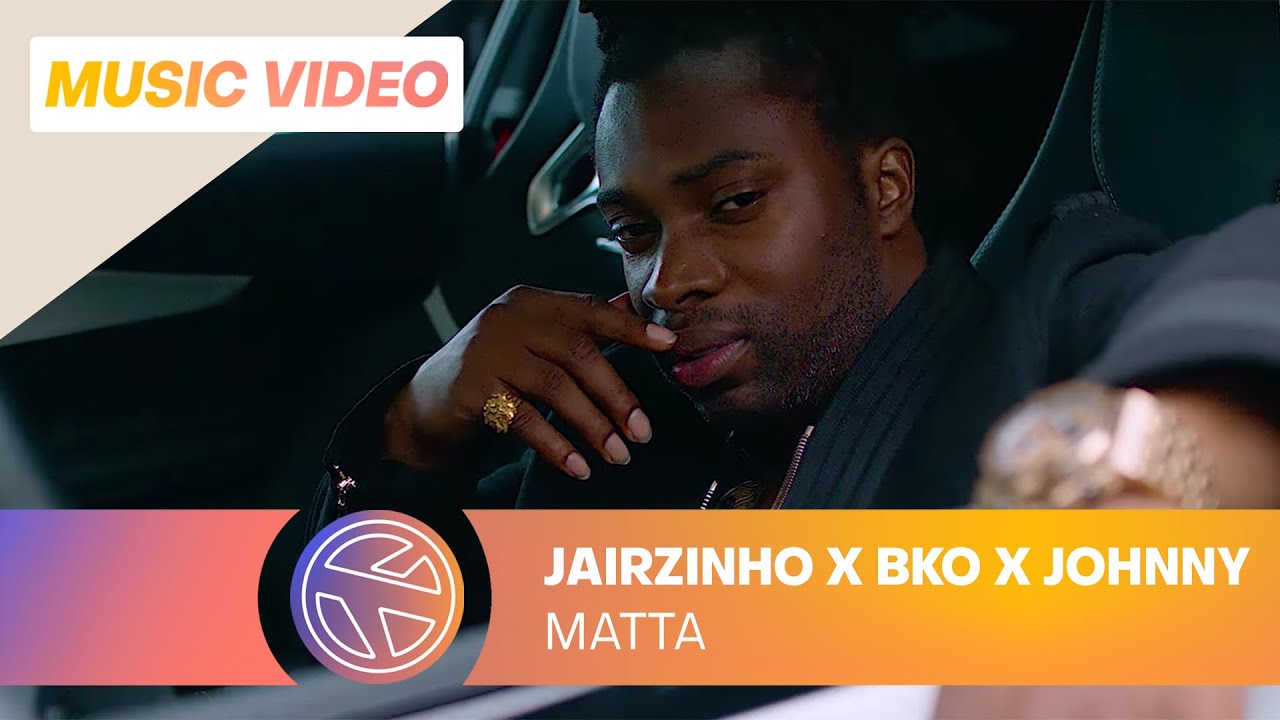 在 YouTube 上观看 Jairzinho - Matta ft. BKO & Johnny Sellah (prod. Gers Pardoel) [ GATE 17: 25 AUGUST ON SPOTIFY]