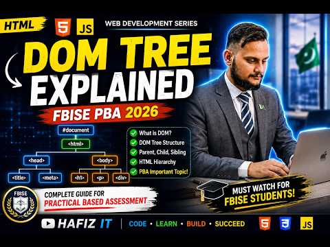 DOM Tree Structure in HTML | FBISE PBA 2026 | HTML DOM Tutorial for Beginners