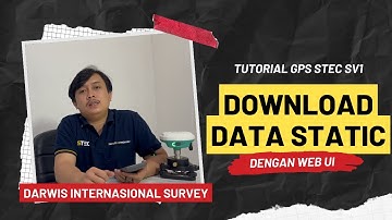 Tutorial Download Data Static STEC SV1 Menggunakan WEB UI | Darwis Internasional Survey