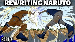 Rewriting Naruto: The Sasuke Retrieval Arc | Part 7