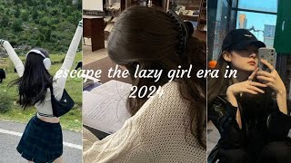 escape lazy girl era in 2024