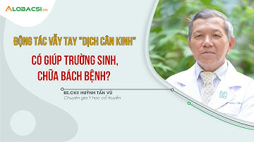 Động tác vẩy tay “Dịch cân kinh” có giúp trường sinh, chữa bách bệnh như lời đồn?