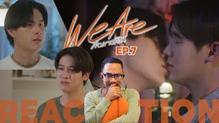 REACTION |  We Are คือเรารักกัน ⚽🎨💖 EP.7 | STUDIO JOEY