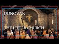 The LITTLE CHURCH Donovan  1972 stereo