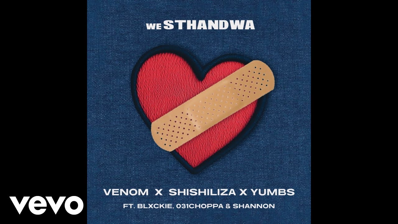 Mira Venom, Shishiliza, Yumbs - weSthandwa (Official Audio) ft. Blxckie, 031 Choppa, Shannon en YouTube Mira Venom, Shishiliza, Yumbs - weSthandwa (Official Audio) ft. Blxckie, 031 Choppa, Shannon en YouTube